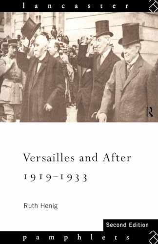 Versailles and After, 1919-1933 – Paperback, by Henig Ruth – Very Good