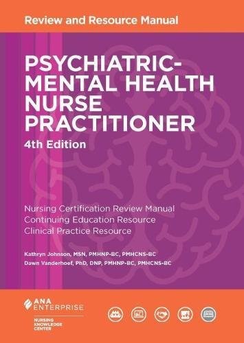 Psychiatric-Mental Health Nurse Practitioner Review and Resource Manual, 4th Ed
