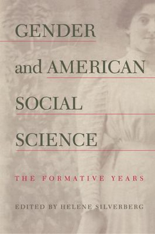 Gender and American Social Science : The Formative Years Paperbac