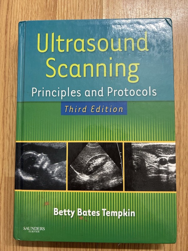 Ultrasound Scanning : Principles and Protocols by Betty Bates Tempkin (2009)