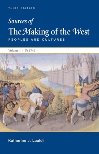 Sources of the Making of the West: Peoples and Cultures: 1, Hunt, Lynn,Martin, T