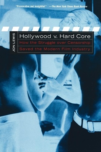 Jon Lewis Hollywood V. Hard Core (Paperback)