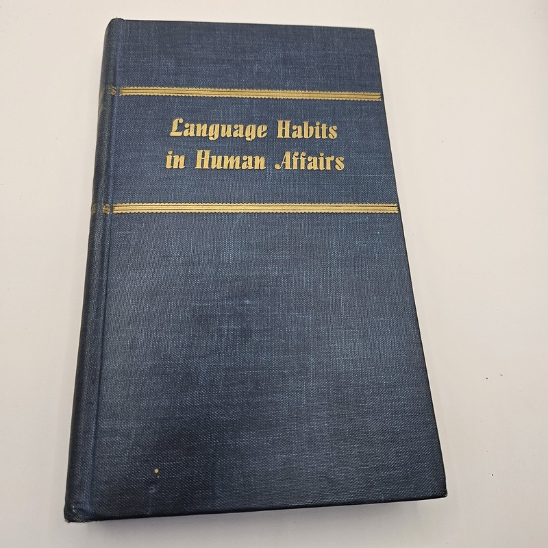 Language Habits In Human Affairs By Irving Lee 1941 Hardcover 1st Edition
