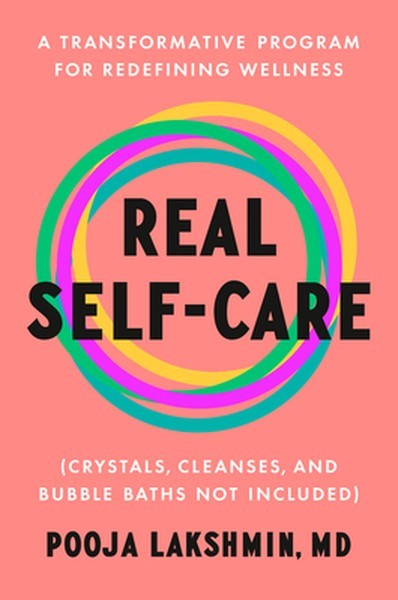 Real Self-Care: A Transformative Program for Redefining Wellness (Crystals, Clea