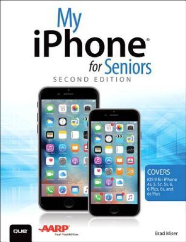 My iPhone for Seniors (Covers iOS 9 for iPhone 6s/6s Plus, 6/6 Plus, – VERY GOOD