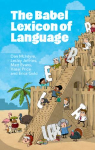 Babel Lexicon of Language, Hardcover by McIntyre, Dan; Jeffries, Lesley; Evan…