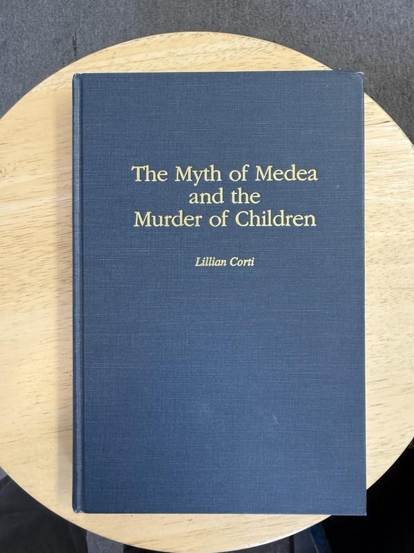 The Myth Of Medea And The Murder Of Children By Lillian Corti