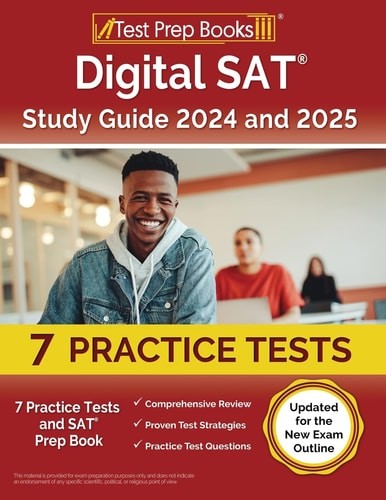 Digital SAT Study Guide: Practice Tests and SAT Prep Book: [Updated for the New