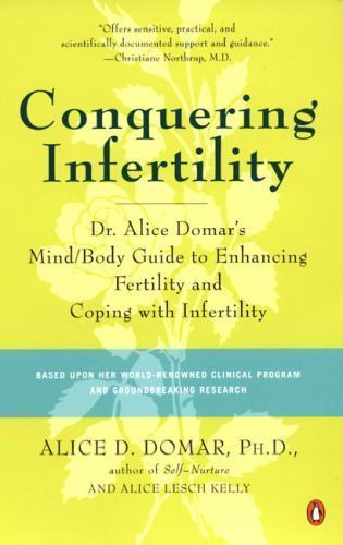 Conquering Infertility by Alice D. Domar and Alice Lesch Kelly HH 7667