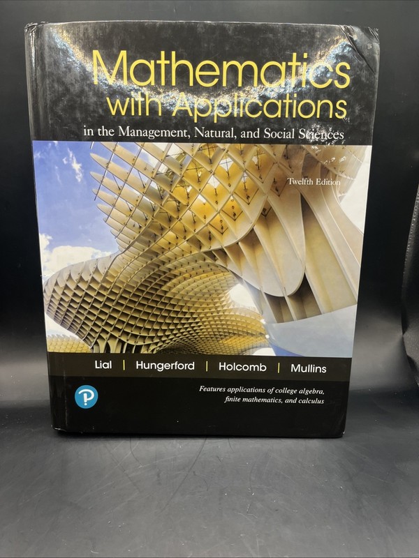 Mathematics with Applications in the Management, Natural, Social Sciences 12 NEW
