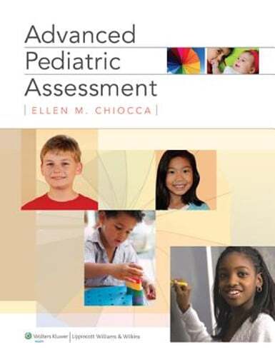 Advanced Pediatric Assessment by Apn Chiocca, Ellen M, Msn: Used
