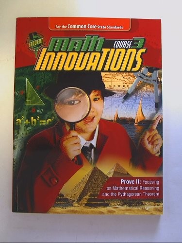 Math Innovations, Course 3: Prove It, Common Core Mathematical Reasoning – GOOD