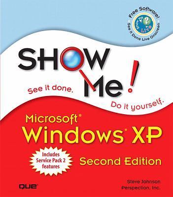 Show Me: Microsoft Windows XP by Steve Johnson