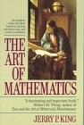 The Art of Mathematics – Jerry P. King, Ballantine Books, paperback
