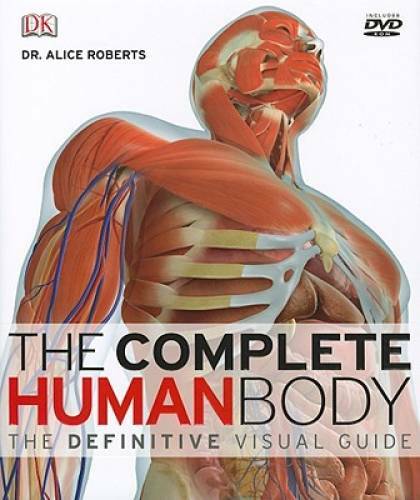 The Complete Human Body (Book & DVD-ROM) – Hardcover By DK Publishing – GOOD