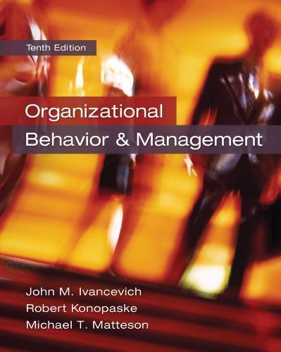 Organizational Behavior and Management by Michael T. Matteson, Robert Konopaske