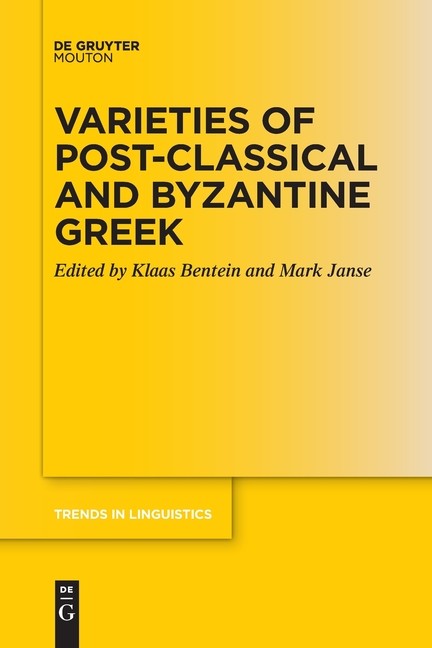 Varieties Of Post-Classical And Byzantine Greek