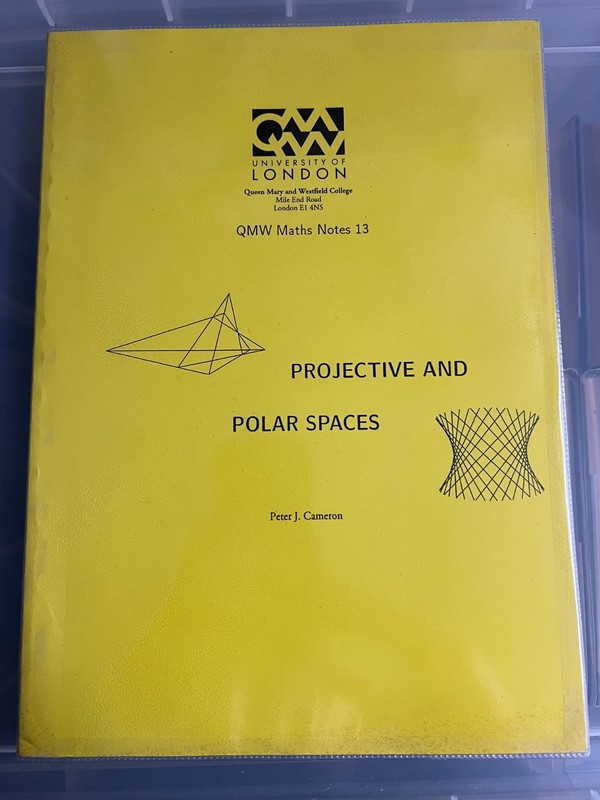 PROJECTIVE AND POLAR SPACES – PETER CAMERON – QUEEN MARY UNIVERSITY LONDON NOTES