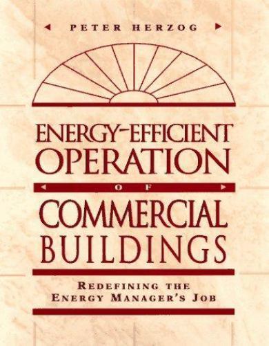 Energy Efficient Operation Commercial Buildings Peter Herzog Mcgraw Hill 1997