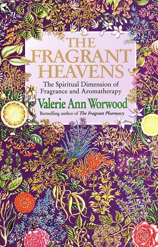 The Fragrant Heavens by Valerie Ann Worwood (English) Paperback Book