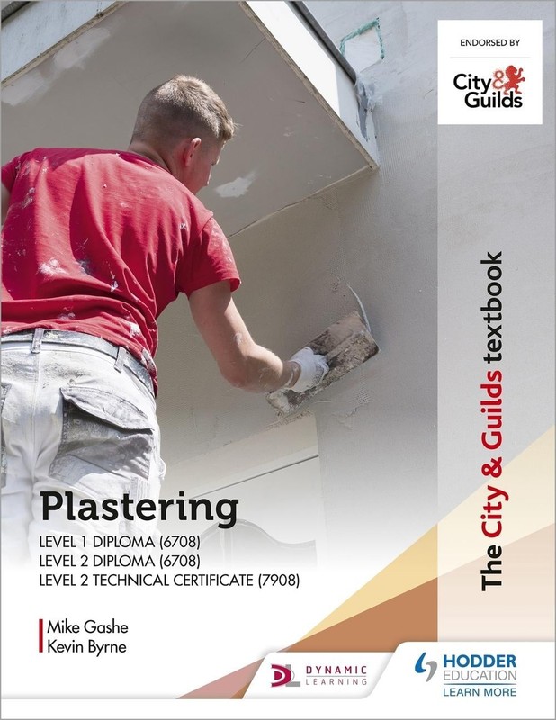 The City & Guilds Textbook: Plastering for Levels 1 and 2 by Michael Gashe (Engl