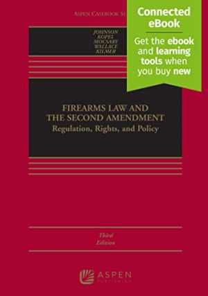 Firearms Law and the Second – Hardcover, by Nicholas J. Johnson; – Very Good