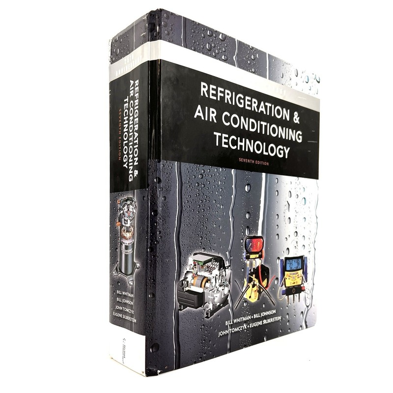 Refrigeration and Air Conditioning Technology 25th Anniversary Hardcover 7th Ed