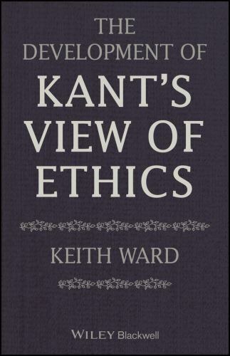 Development of Kant’s View of Ethics, Paperback by Ward, Keith, Brand New, Fr…