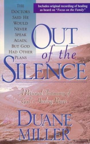 Out Of the Silence – Paperback By Miller, Duane – GOOD