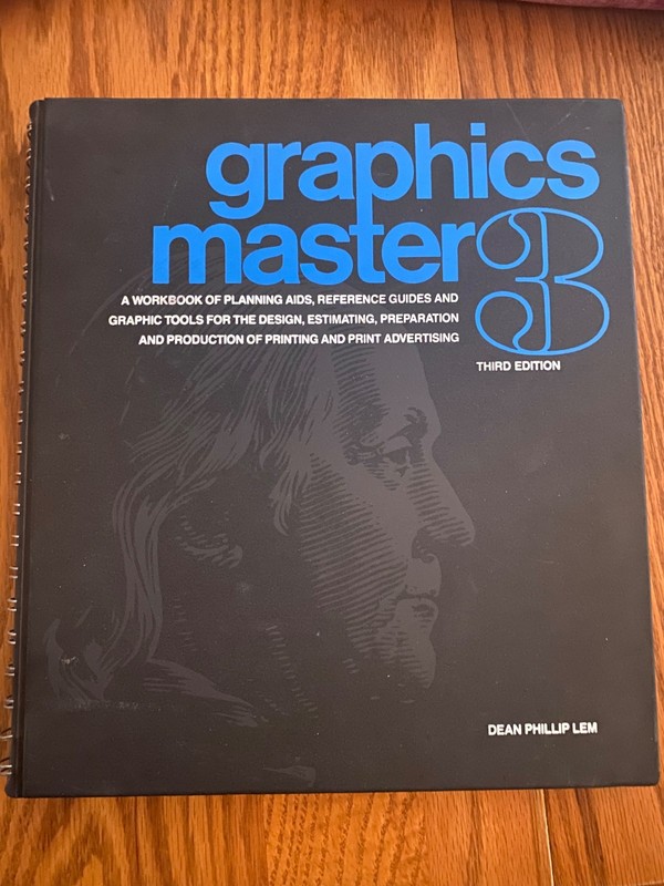 Graphics Master 3 Third Edition A workbook of planning aids, reference guides
