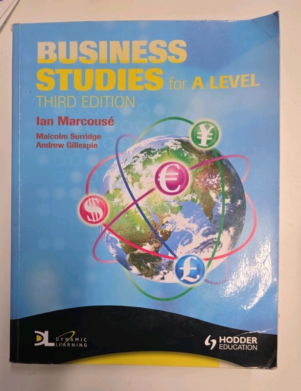Business Studies for a Level by Ian Marcouse, Nigel Watson, Malcolm Surridge,…