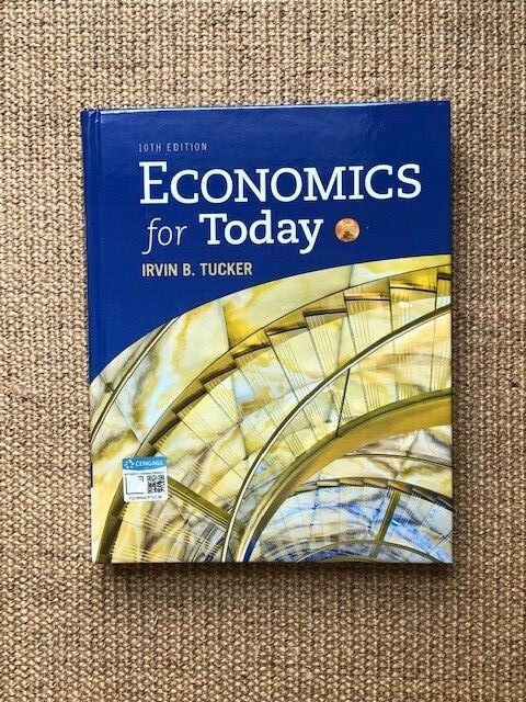 Economics for Today (US HARDCOVER STUDENT 10/E; ISBN-13: 9781337613040)