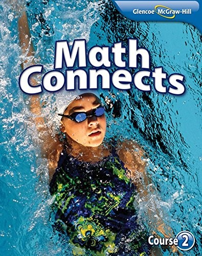 MATH CONNECTS, COURSE 2 STUDENT EDITION (MATH APPLIC & By Mcgraw-hill Education