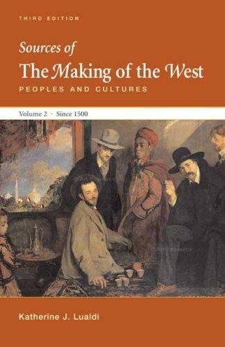 Sources of The Making of the West, Volume II: – Lynn Hunt, 0312465181, paperback