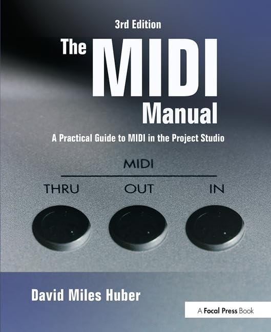 The MIDI Manual: A Practical Guide… by Huber, David Miles Paperback / softback