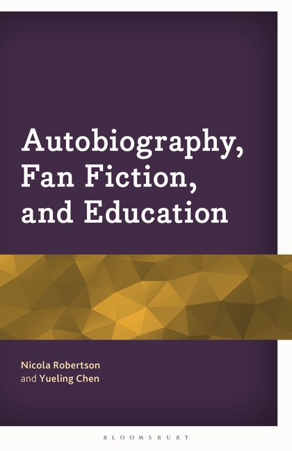Autobiography, Fan Fiction, And Education