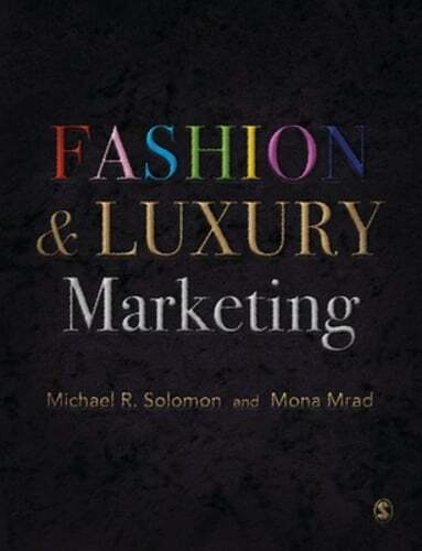 Fashion & Luxury Marketing by Michael R. R. Solomon: New