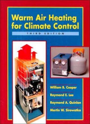 Warm Air Heating for Climate Control by William B. Cooper; Raymond E. Lee