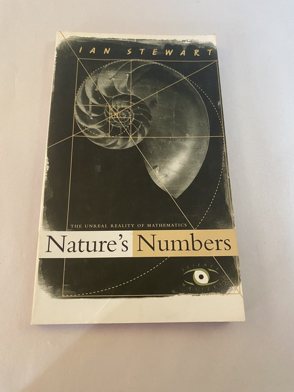 Science Masters Ser.: Nature’s Numbers : The Unreal Reality of Mathematical..