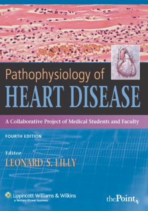 Pathophysiology of Heart Disease : A Collaborative Project of Med