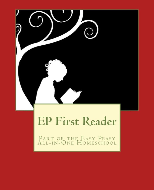 EP First Reader: Part of the Easy Peasy All-in-One Homeschool (EP Reader Ser…