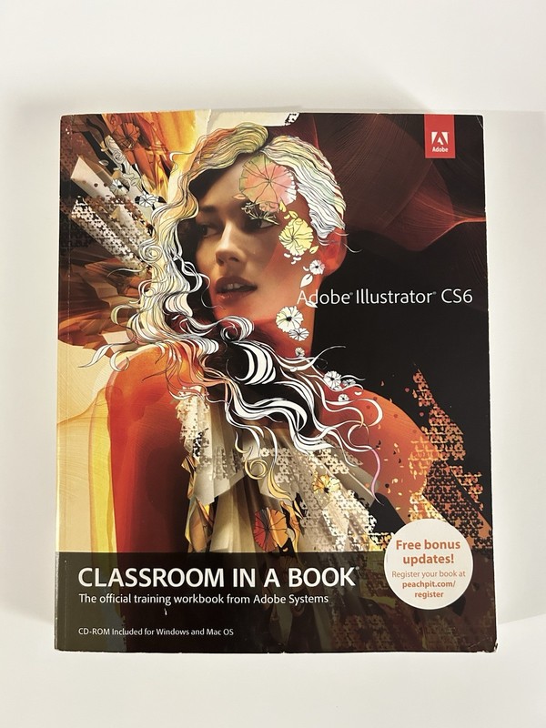 Adobe Illustrator CS6 Classroom in a Book: Official Training Workbook w/ CD