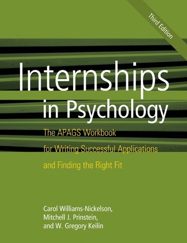 INTERNSHIPS IN PSYCHOLOGY: THE APAGS WORKBOOK FOR WRITING By Carol & Mitchell J.