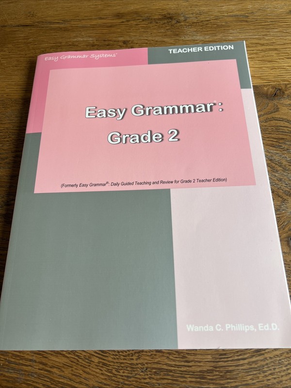 Easy Grammar Grade 2 Teachers Edition by Wanda C Phillips