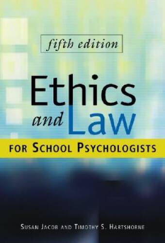 Ethics and Law for School Psychologists – Hardcover By Jacob, Susan – GOOD