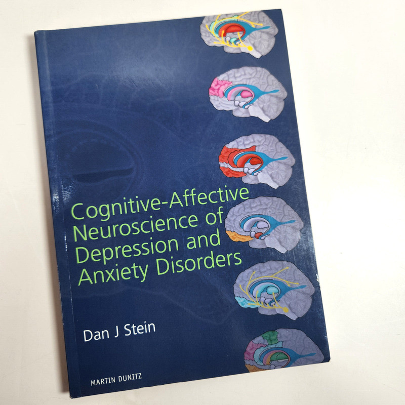 Depression and Anxiety Disorders Cognitive Affective Neuroscience Dan Stein
