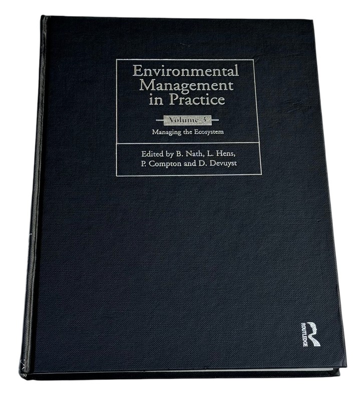 Environmental Management in Practice: Vol 3: Managing the Ecosystem: Volume 3