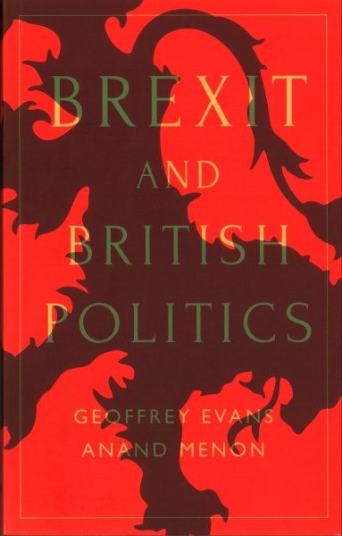 Brexit and British Politics, Paperback by Evans, Geoffrey; Menon, Anand, Like…