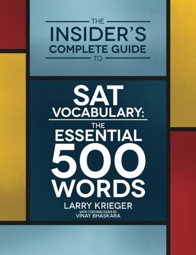 The Insider’s Complete Guide to SAT Vocabulary by Mr. Larry Krieger