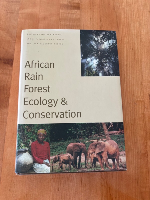 African Rain Forest Ecology and Conservation : an Interdisciplinary Perspective